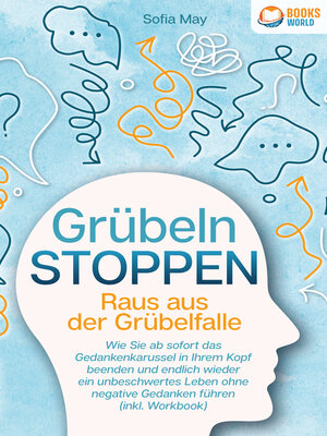 cover image of Grübeln stoppen--Raus aus der Grübelfalle